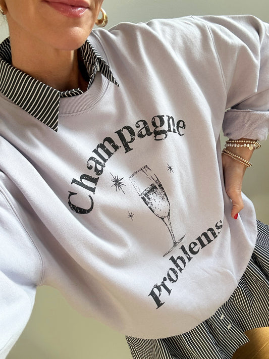 Champagne Problems Sweatshirt